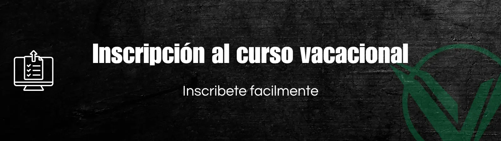 Botón inscripción al curso vacacional